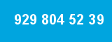 929 804 52 39 929 804 52 39